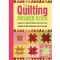 The Quilting Answer Book